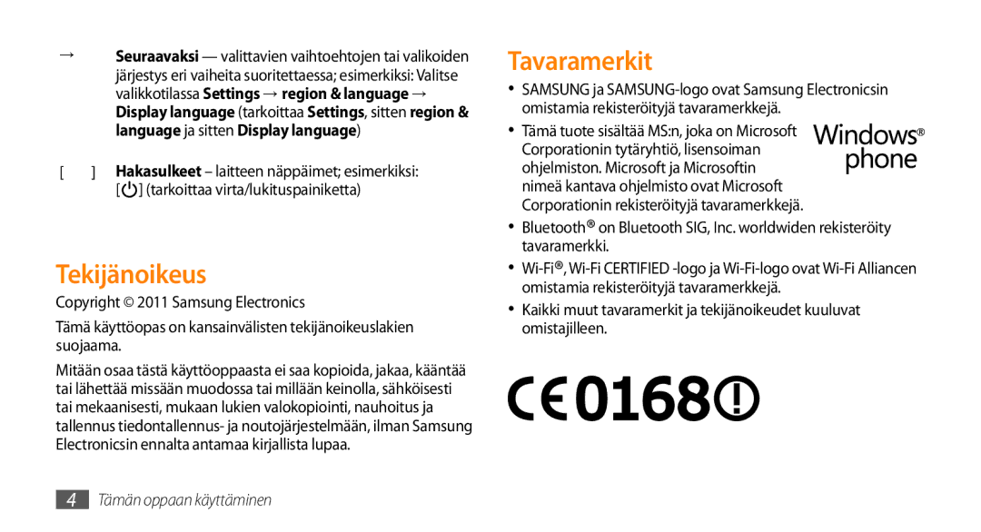 Samsung GT-I8700YKANEE, GT-I8700YKAHTS manual Tekijänoikeus, Tavaramerkit, Tarkoittaa virta/lukituspainiketta 