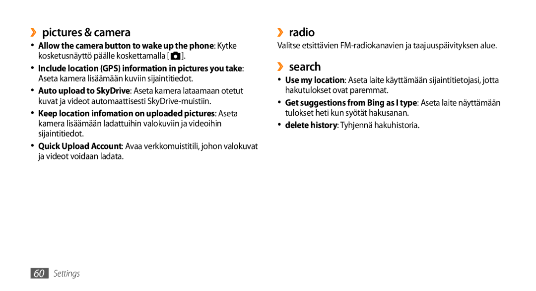 Samsung GT-I8700YKANEE, GT-I8700YKAHTS manual ››pictures & camera, ››radio, ››search, Delete history Tyhjennä hakuhistoria 