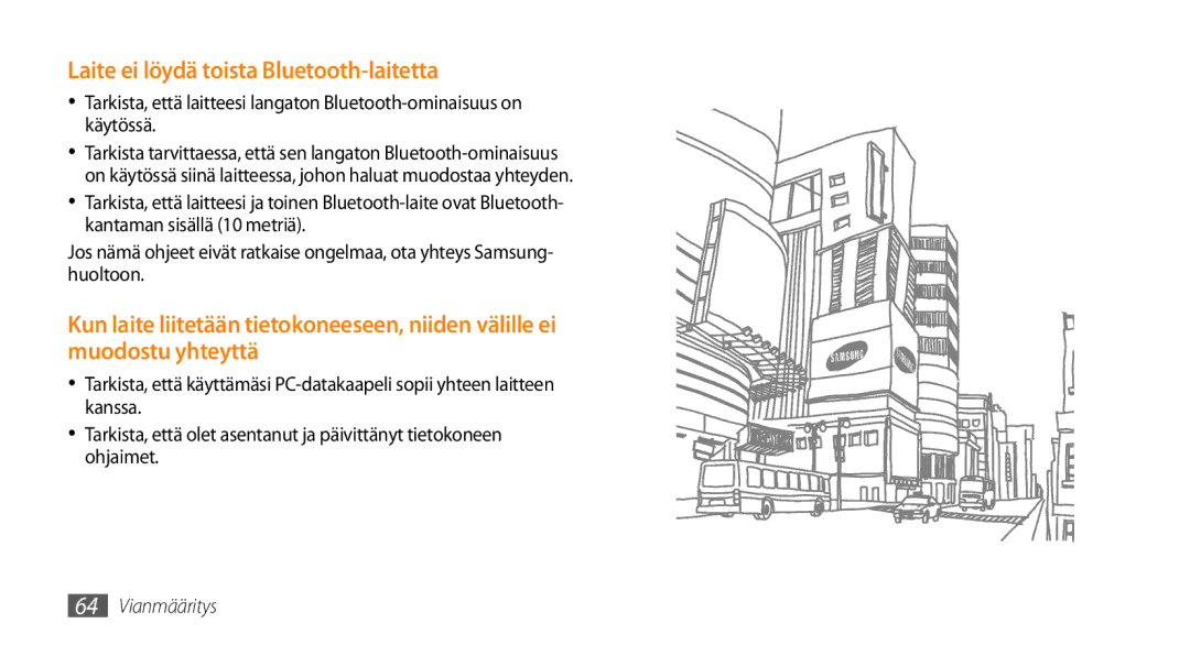 Samsung GT-I8700YKANEE, GT-I8700YKAHTS manual Laite ei löydä toista Bluetooth-laitetta 