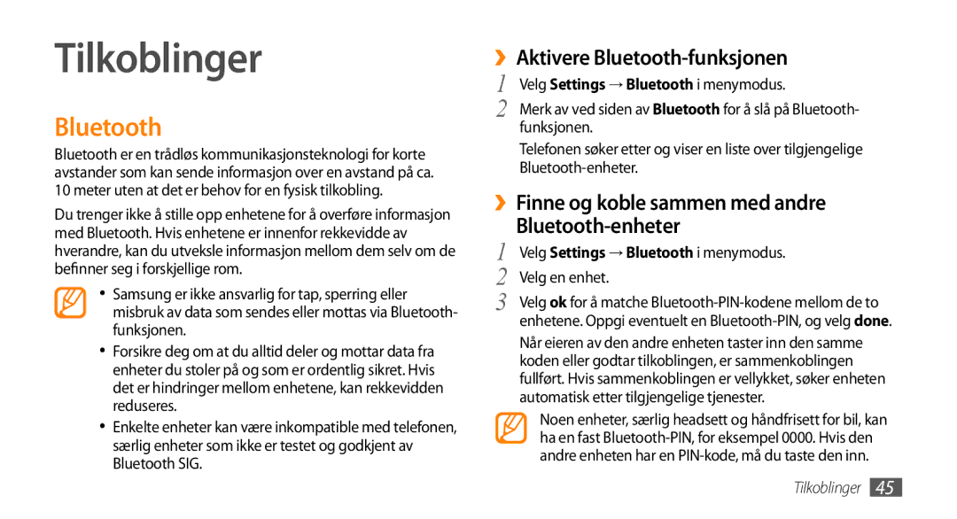 Samsung GT-I8700YKAHTS manual Tilkoblinger, ››Aktivere Bluetooth-funksjonen, Velg Settings → Bluetooth i menymodus 