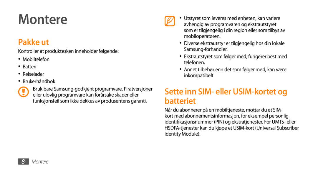 Samsung GT-I8700YKANEE, GT-I8700YKAHTS manual Montere, Pakke ut, Sette inn SIM- eller USIM-kortet og batteriet 