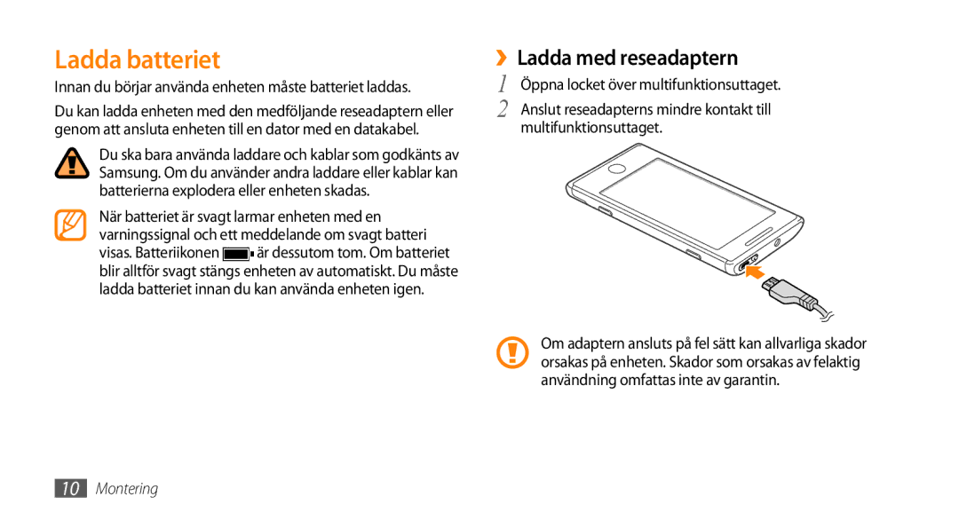 Samsung GT-I8700YKAHTS Ladda batteriet, ››Ladda med reseadaptern, Innan du börjar använda enheten måste batteriet laddas 