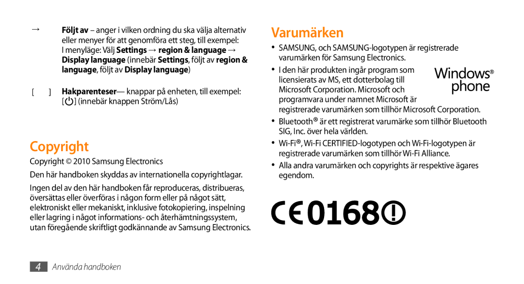 Samsung GT-I8700YKAHTS, GT-I8700YKANEE manual Varumärken, Innebär knappen Ström/Lås, Copyright 2010 Samsung Electronics 