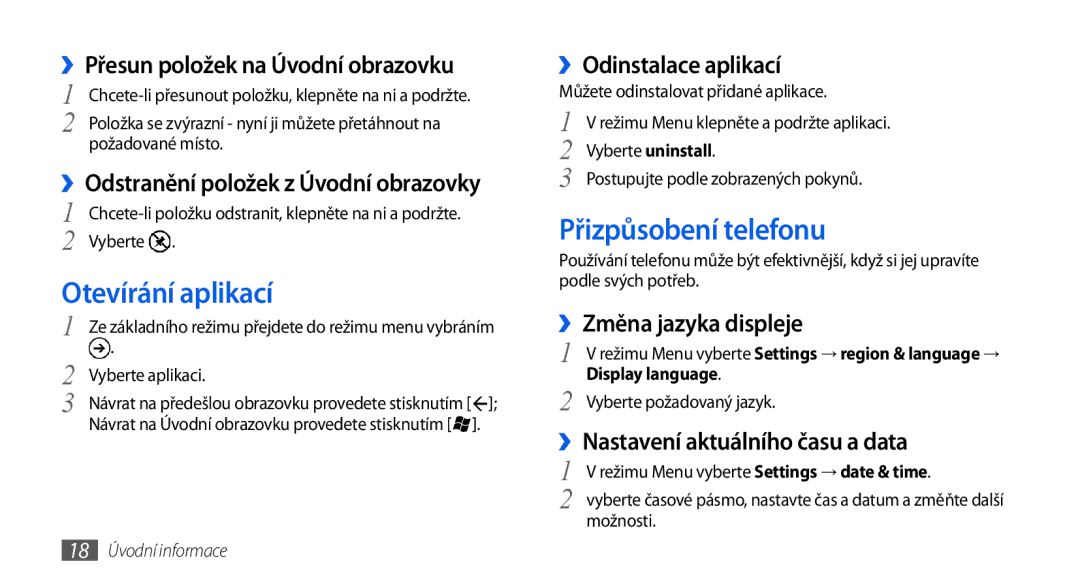 Samsung GT-I8700YKAMOB, GT-I8700YKAORS, GT-I8700YKATMZ, GT-I8700YKAO2C manual Otevírání aplikací, Přizpůsobení telefonu 