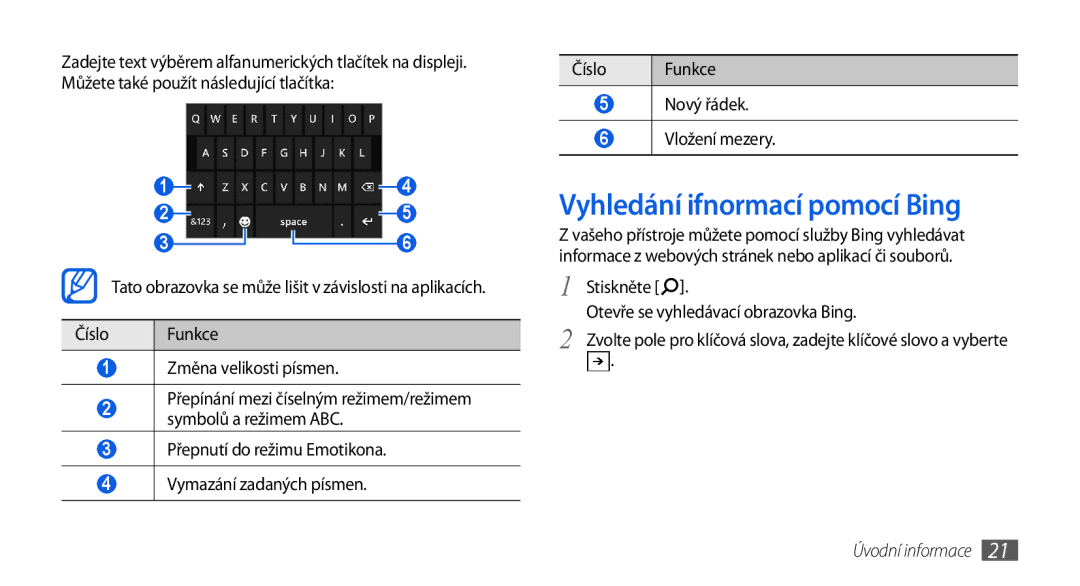 Samsung GT-I8700YKAO2C, GT-I8700YKAORS Vyhledání ifnormací pomocí Bing, Stiskněte Otevře se vyhledávací obrazovka Bing 