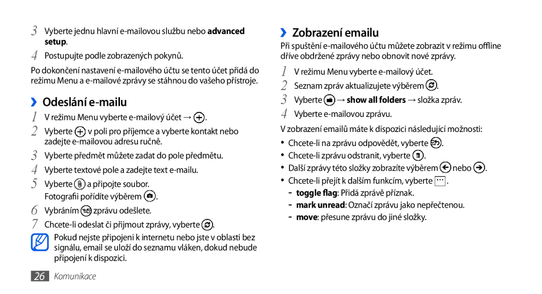 Samsung GT-I8700YKAMOB ››Odeslání e-mailu, ››Zobrazení emailu, Vyberte jednu hlavní e-mailovou službu nebo advanced setup 