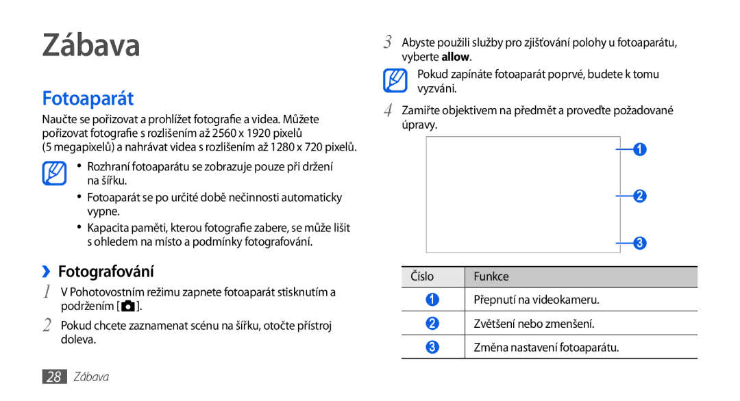 Samsung GT-I8700YKATMZ, GT-I8700YKAORS, GT-I8700YKAO2C, GT-I8700YKAMOB manual Fotoaparát, ››Fotografování, 28 Zábava 