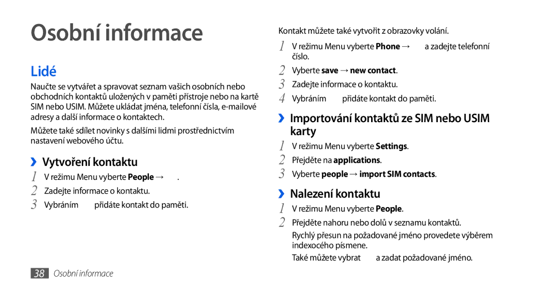 Samsung GT-I8700YKAMOB manual Osobní informace, Lidé, ››Vytvoření kontaktu, ››Importování kontaktů ze SIM nebo Usim karty 