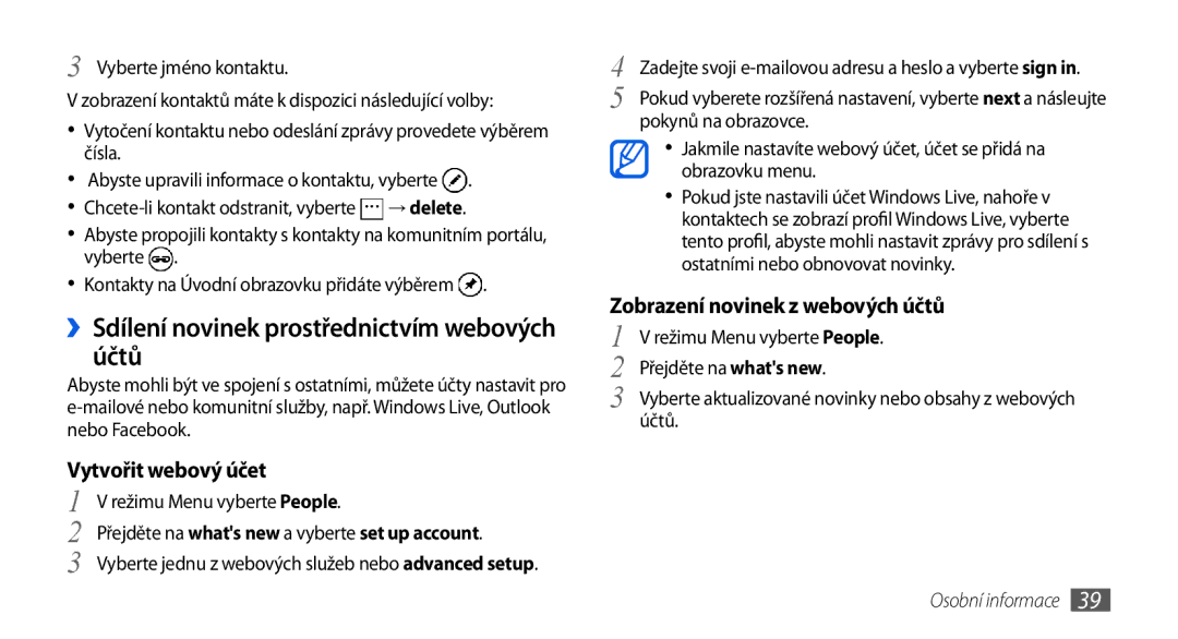 Samsung GT-I8700YKAORS, GT-I8700YKATMZ manual ››Sdílení novinek prostřednictvím webových účtů, Přejděte na whats new, Účtů 