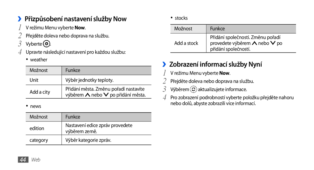 Samsung GT-I8700YKATMZ, GT-I8700YKAORS manual ››Přizpůsobení nastavení služby Now, ››Zobrazení informací služby Nyní, 44 Web 