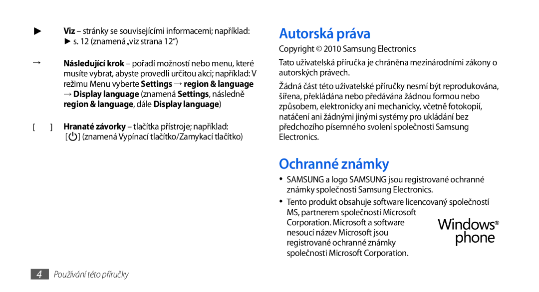 Samsung GT-I8700YKATMZ, GT-I8700YKAORS, GT-I8700YKAO2C, GT-I8700YKAMOB manual Autorská práva, Ochranné známky 