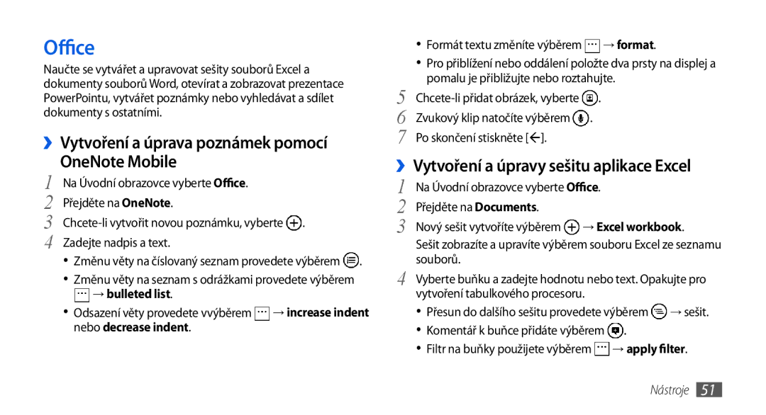 Samsung GT-I8700YKAORS, GT-I8700YKATMZ, GT-I8700YKAO2C manual Office, ››Vytvoření a úprava poznámek pomocí OneNote Mobile 