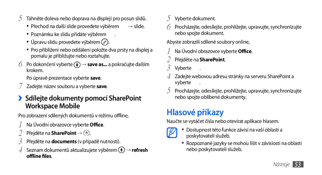 Samsung GT-I8700YKAO2C, GT-I8700YKAORS manual Hlasové příkazy, ››Sdílejte dokumenty pomocí SharePoint Workspace Mobile 