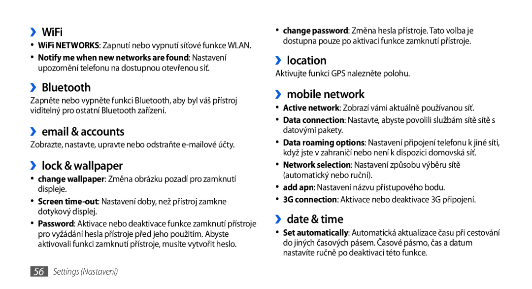 Samsung GT-I8700YKATMZ manual ››WiFi, ››Bluetooth, ››email & accounts, ››lock & wallpaper, ››location, ››mobile network 