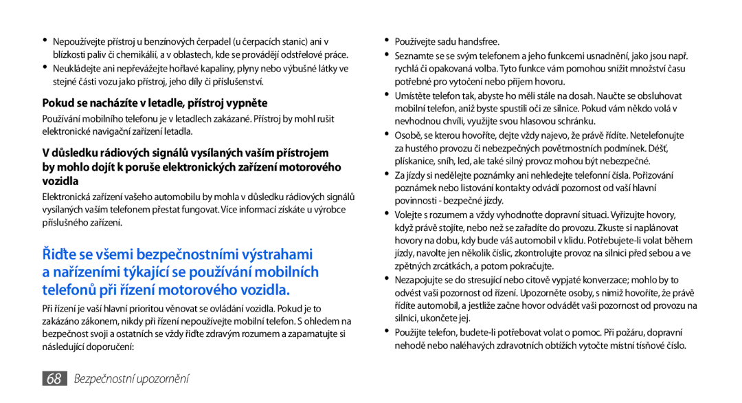 Samsung GT-I8700YKATMZ, GT-I8700YKAORS, GT-I8700YKAO2C, GT-I8700YKAMOB manual Pokud se nacházíte v letadle, přístroj vypněte 