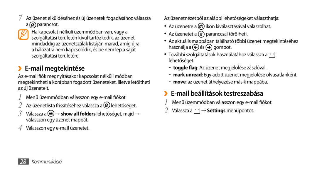 Samsung GT-I8700YKAMOB ››E-mail megtekintése, ››E-mail beállítások testreszabása, Move az üzenet áthelyezése másik mappába 