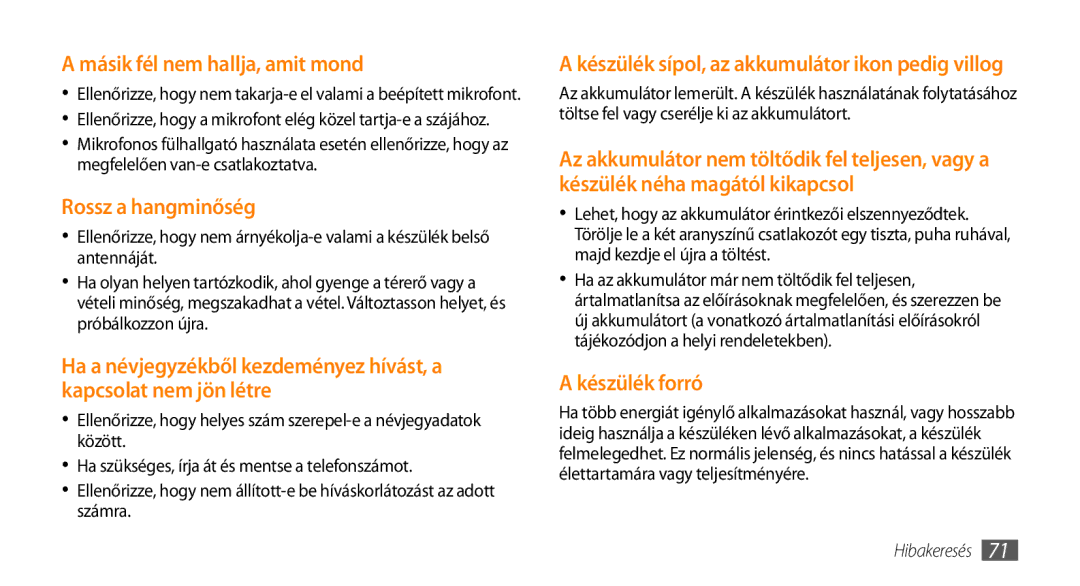 Samsung GT-I8700YKAVVT, GT-I8700YKATMN, GT-I8700YKADRE, GT-I8700YKAATO, GT-I8700YKAOMN manual Másik fél nem hallja, amit mond 