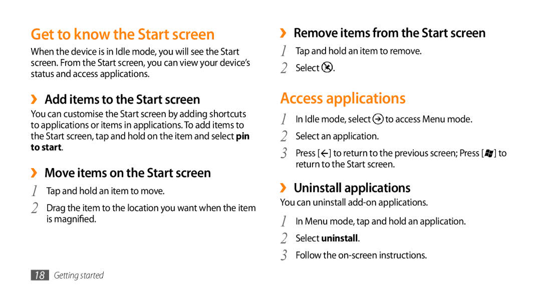 Samsung GT-I8700YKATMN, GT-I8700YKADRE, GT-I8700YKADBT, GT-I8700YKAEPL Get to know the Start screen, Access applications 