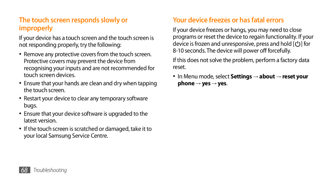 Samsung GT-I8700YKATMZ, GT-I8700YKATMN Touch screen responds slowly or improperly, Your device freezes or has fatal errors 