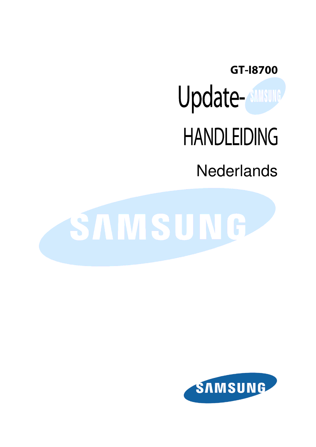 Samsung GT-I8700YKBEPL, GT-I8700YKATMN, GT-I8700YKBDTM, GT-I8700YKADRE, GT-I8700YKADBT, GT-I8700YKAEPL manual Nederlands 