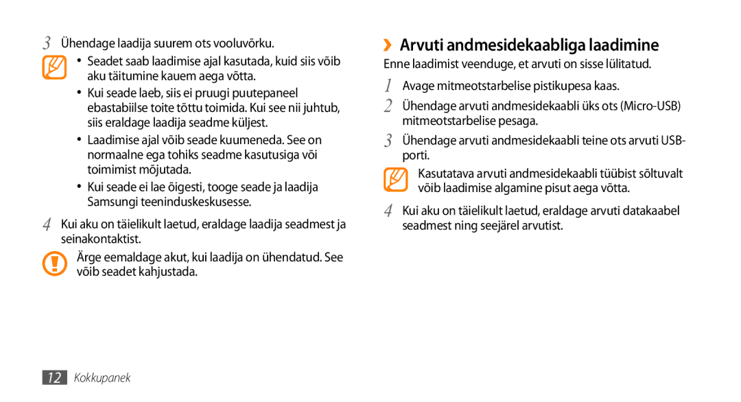 Samsung GT-I8700YKBSEB manual ››Arvuti andmesidekaabliga laadimine 