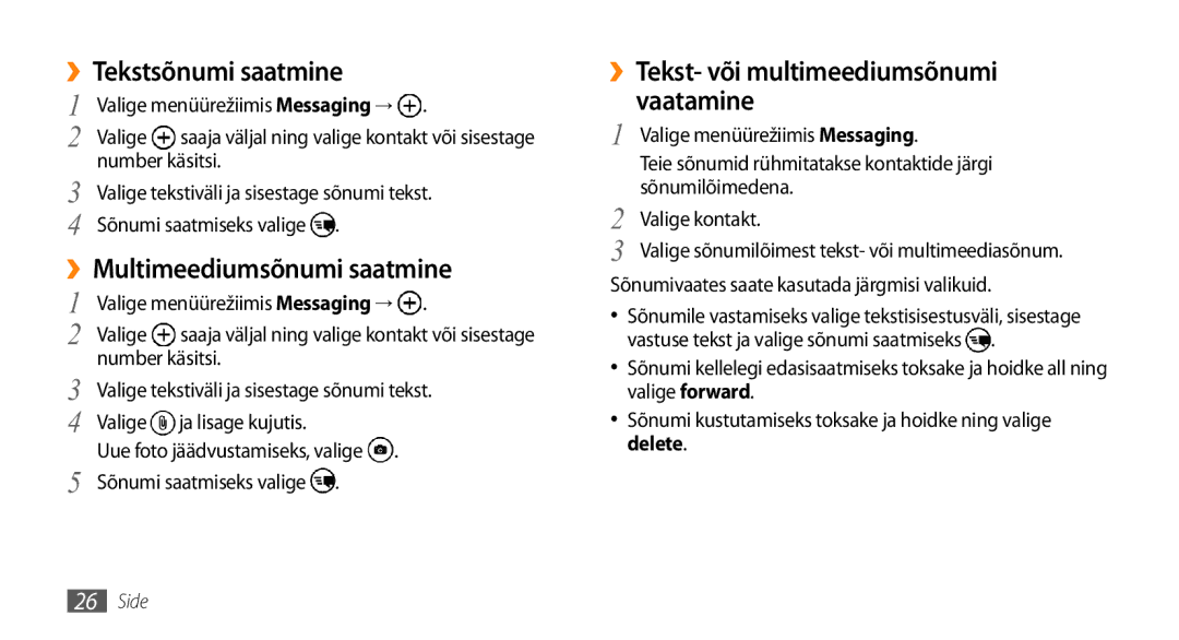 Samsung GT-I8700YKBSEB manual ››Tekstsõnumi saatmine, ››Tekst- või multimeediumsõnumi vaatamine 