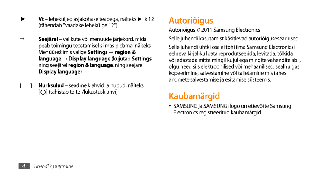 Samsung GT-I8700YKBSEB manual Kaubamärgid, Tähistab toite-/lukustusklahvi, Autoriõigus 2011 Samsung Electronics 