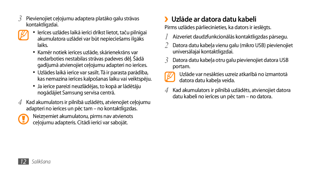 Samsung GT-I8700YKBSEB manual ››Uzlāde ar datora datu kabeli, Pirms uzlādes pārliecinieties, ka dators ir ieslēgts, Portam 