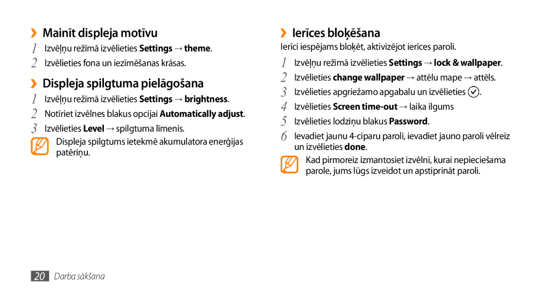 Samsung GT-I8700YKBSEB manual ››Mainīt displeja motīvu, ››Ierīces bloķēšana, ››Displeja spilgtuma pielāgošana 