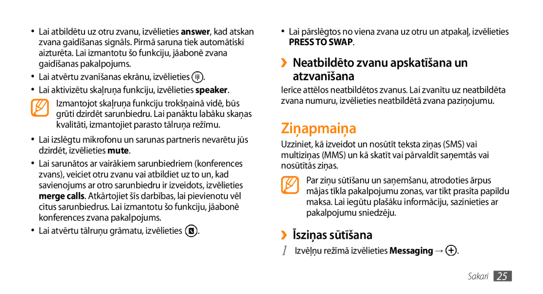 Samsung GT-I8700YKBSEB manual Ziņapmaiņa, ››Neatbildēto zvanu apskatīšana un atzvanīšana, ››Īsziņas sūtīšana 