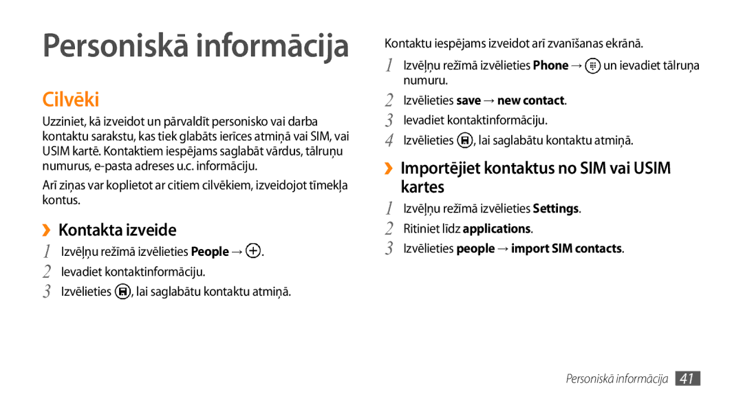 Samsung GT-I8700YKBSEB manual Cilvēki, ››Kontakta izveide, ››Importējiet kontaktus no SIM vai Usim kartes 