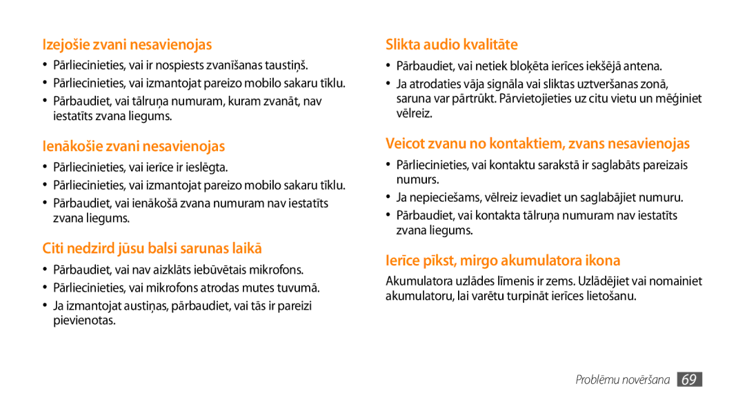 Samsung GT-I8700YKBSEB manual Pārliecinieties, vai ierīce ir ieslēgta, Pārbaudiet, vai nav aizklāts iebūvētais mikrofons 