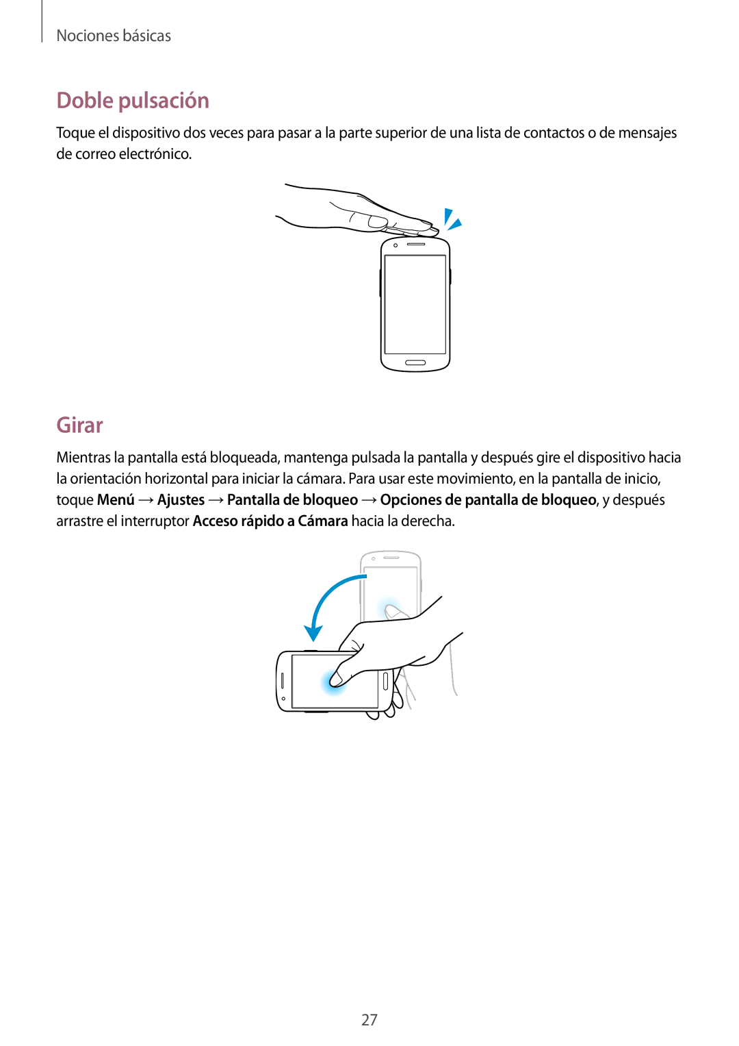 Samsung GT-I8730ZWAAMN, GT-I8730TAAMEO, GT-I8730ZWADBT, GT-I8730ZWAYOG, GT-I8730ZWAPHE, GT-I8730TAATPH Doble pulsación, Girar 