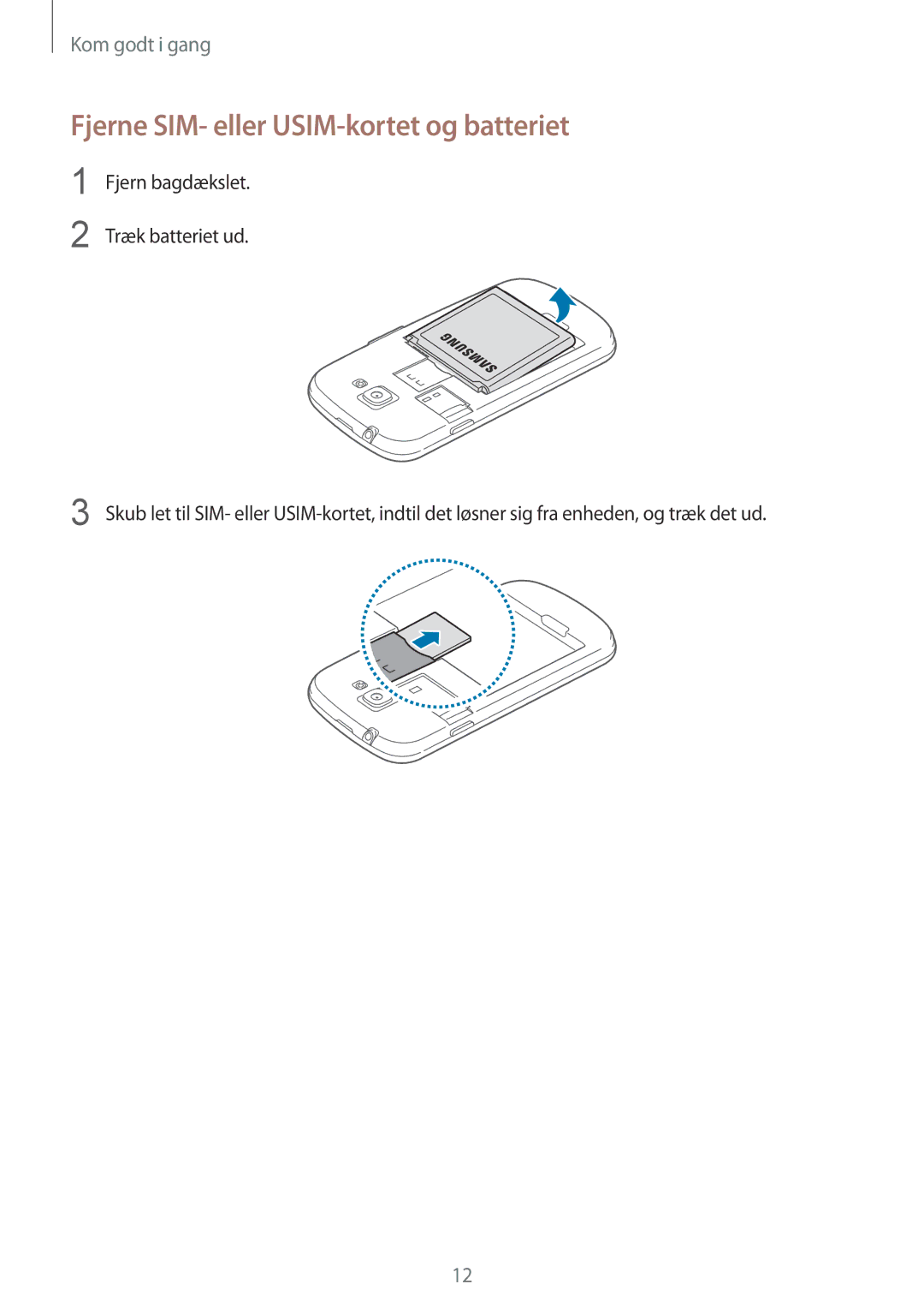 Samsung GT-I8730TAANEE, GT-I8730ZWANEE manual Fjerne SIM- eller USIM-kortet og batteriet 