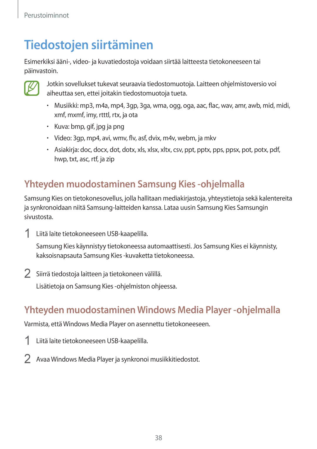 Samsung GT-I8730TAANEE, GT-I8730ZWANEE manual Tiedostojen siirtäminen, Yhteyden muodostaminen Samsung Kies -ohjelmalla 