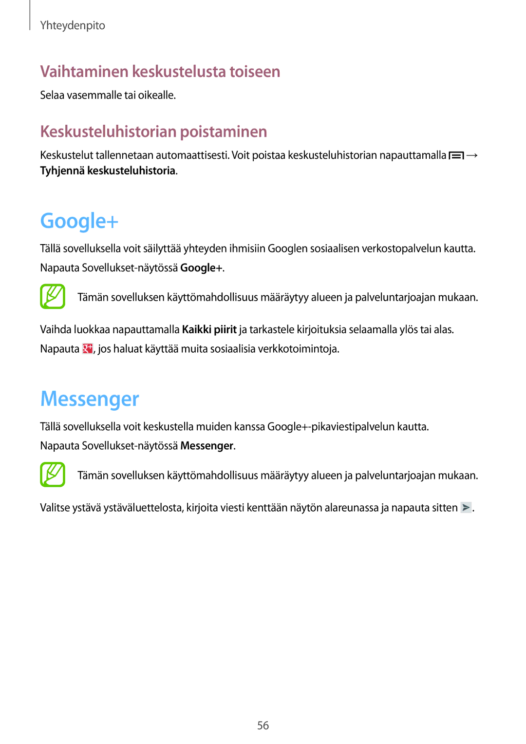 Samsung GT-I8730TAANEE manual Google+, Messenger, Vaihtaminen keskustelusta toiseen, Keskusteluhistorian poistaminen 