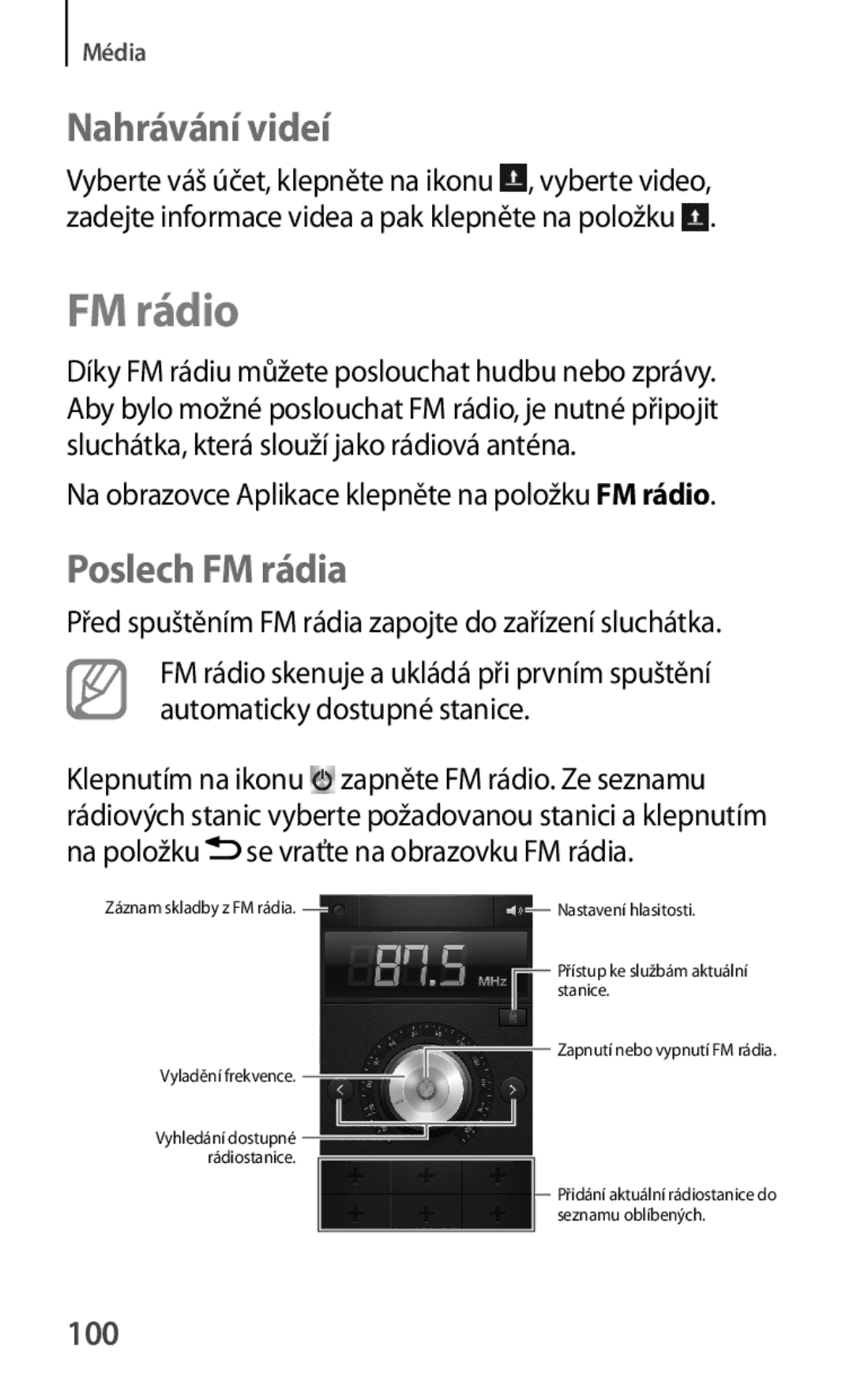 Samsung GT-I8730ZWAETL manual Nahrávání videí, Poslech FM rádia, 100, Klepnutím na ikonu zapněte FM rádio. Ze seznamu 