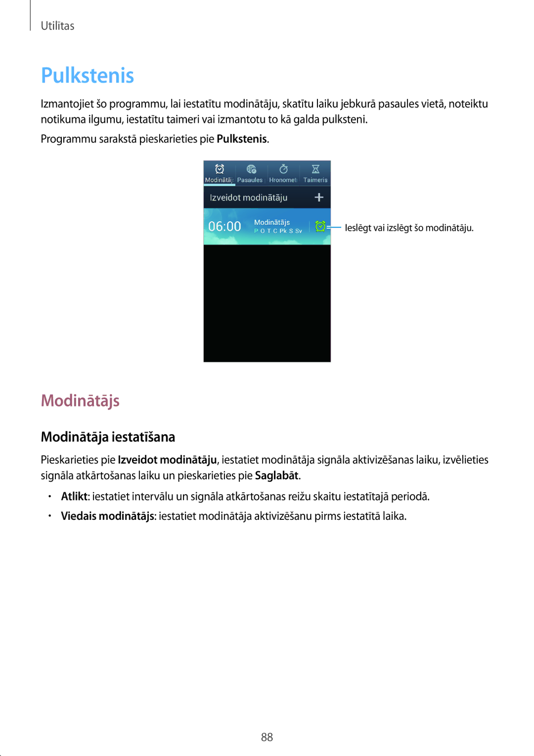 Samsung GT-I8730ZWASEB manual Pulkstenis, Modinātājs, Modinātāja iestatīšana 