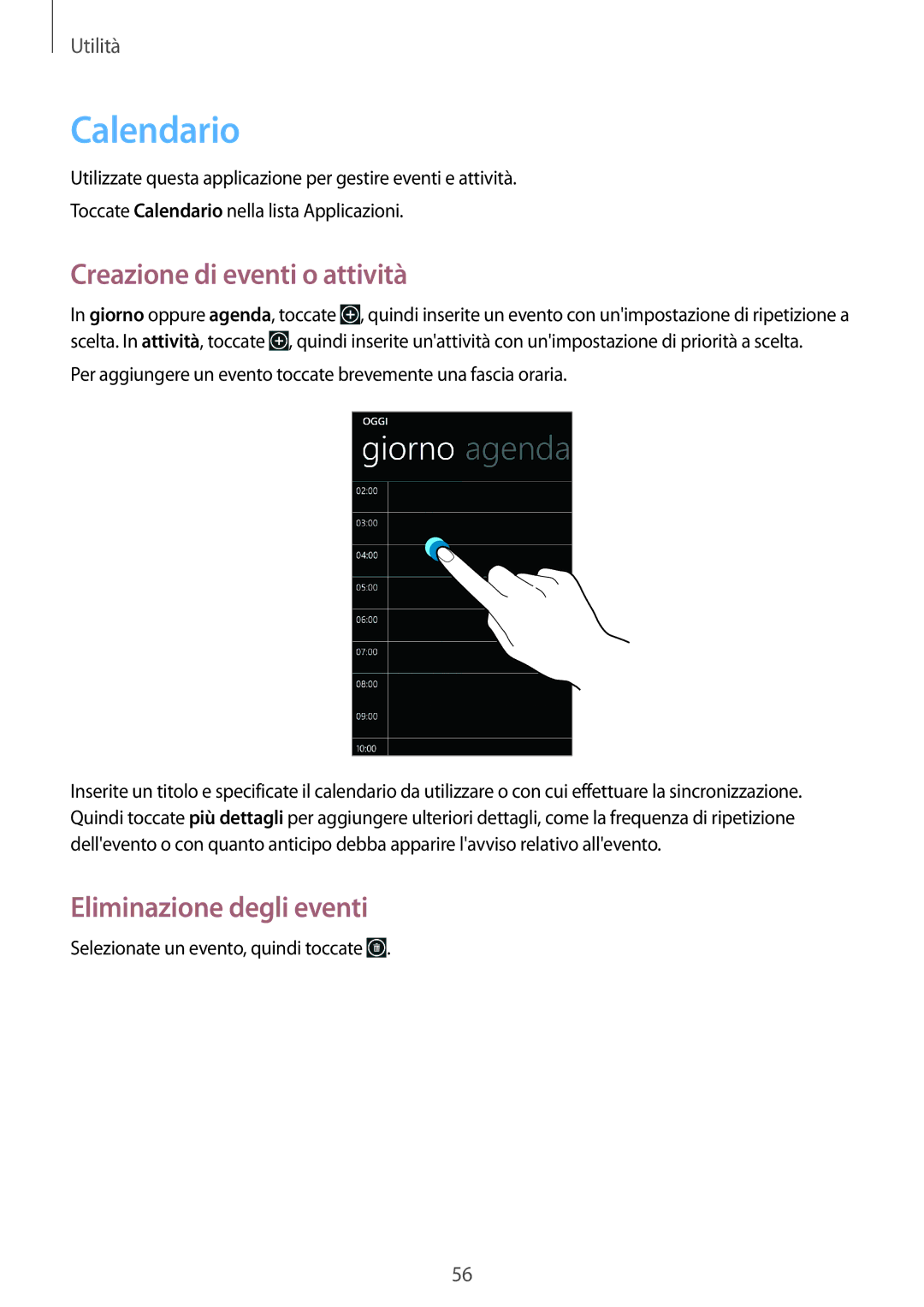 Samsung GT-I8750ALAITV, GT-I8750ALAXEO manual Calendario, Creazione di eventi o attività, Eliminazione degli eventi 