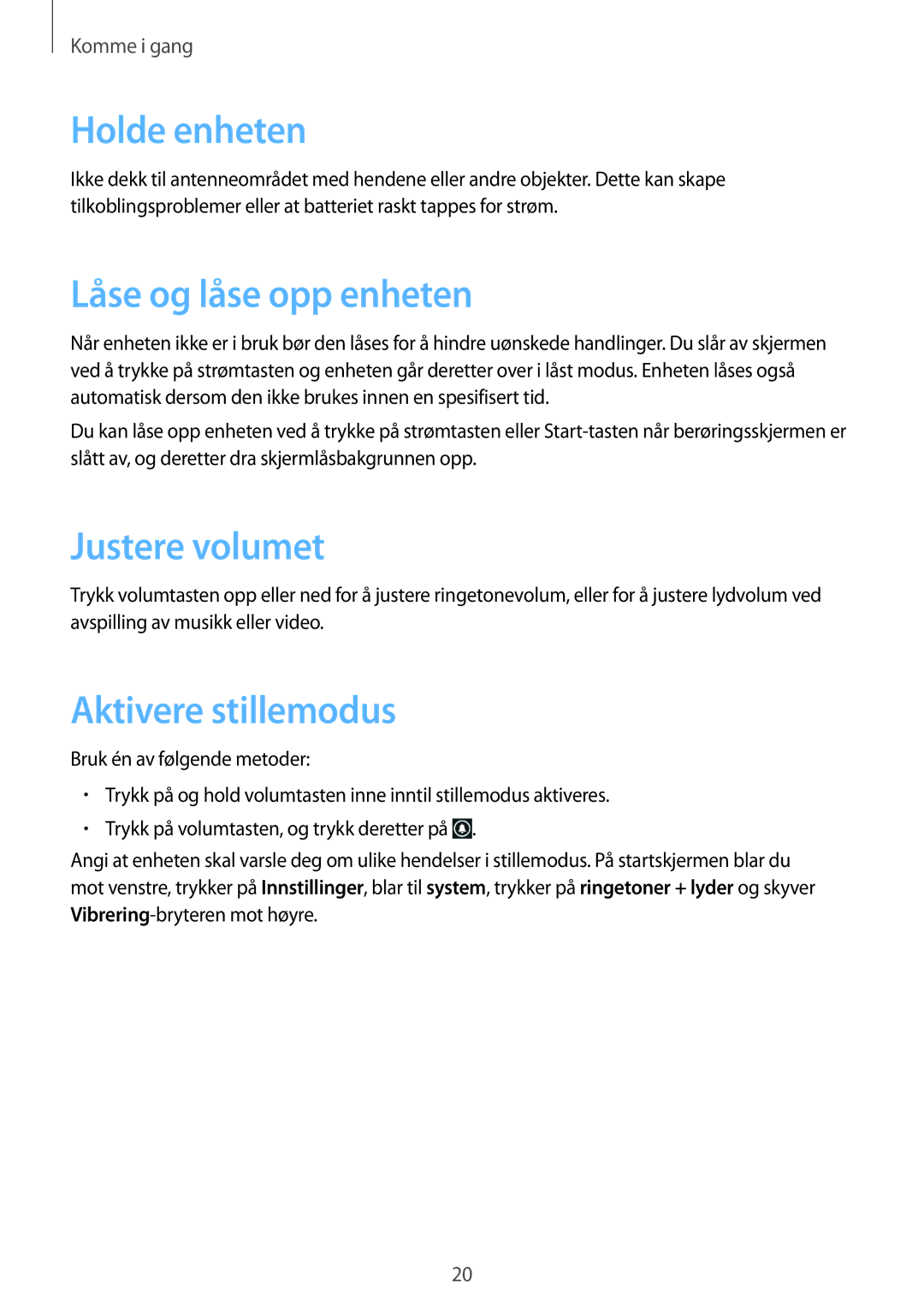 Samsung GT-I8750ALANEE manual Holde enheten, Låse og låse opp enheten, Justere volumet, Aktivere stillemodus 