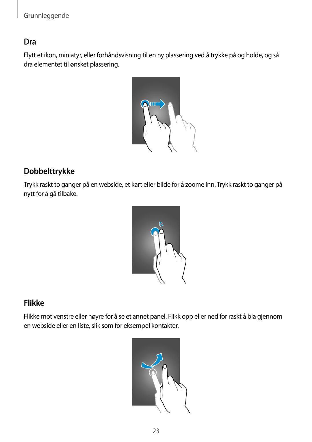 Samsung GT-I8750ALANEE manual Dra, Dobbelttrykke, Flikke 