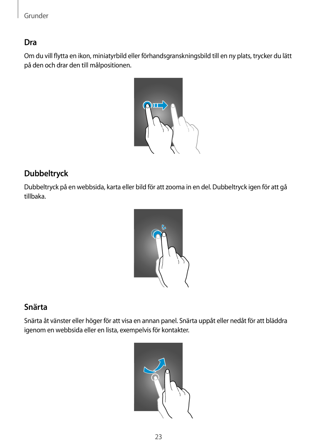 Samsung GT-I8750ALANEE manual Dra, Dubbeltryck, Snärta 