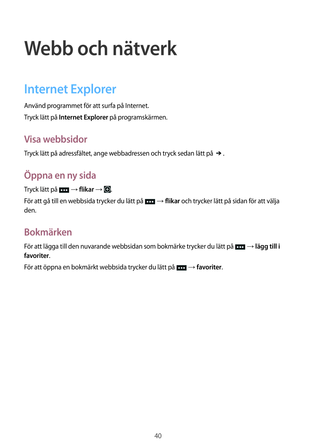 Samsung GT-I8750ALANEE manual Webb och nätverk, Internet Explorer, Visa webbsidor, Öppna en ny sida, Bokmärken 