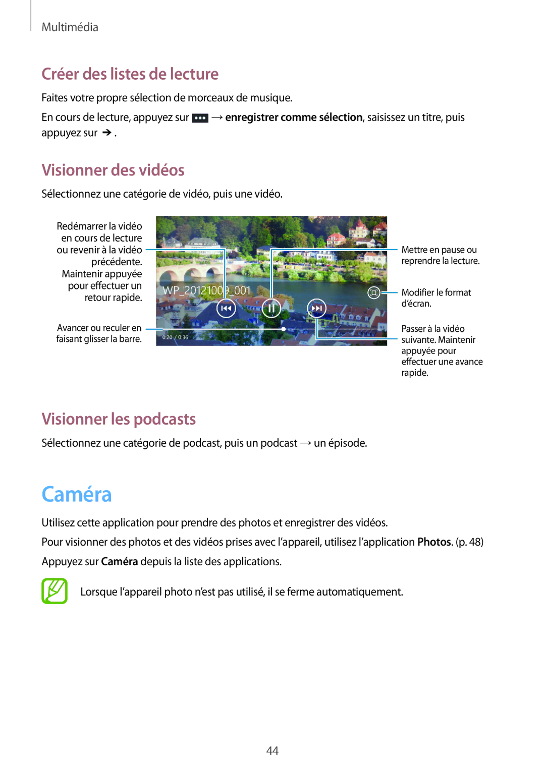 Samsung GT-I8750ALAXEF manual Caméra, Créer des listes de lecture, Visionner des vidéos, Visionner les podcasts 