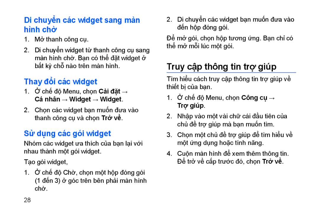 Samsung GT-I8910DKBXEV manual Truy cậ̣p thông tin trợ giúp, Di chuyển các widget sang màn hình chờ̀, Thay đổ̉i các widget 