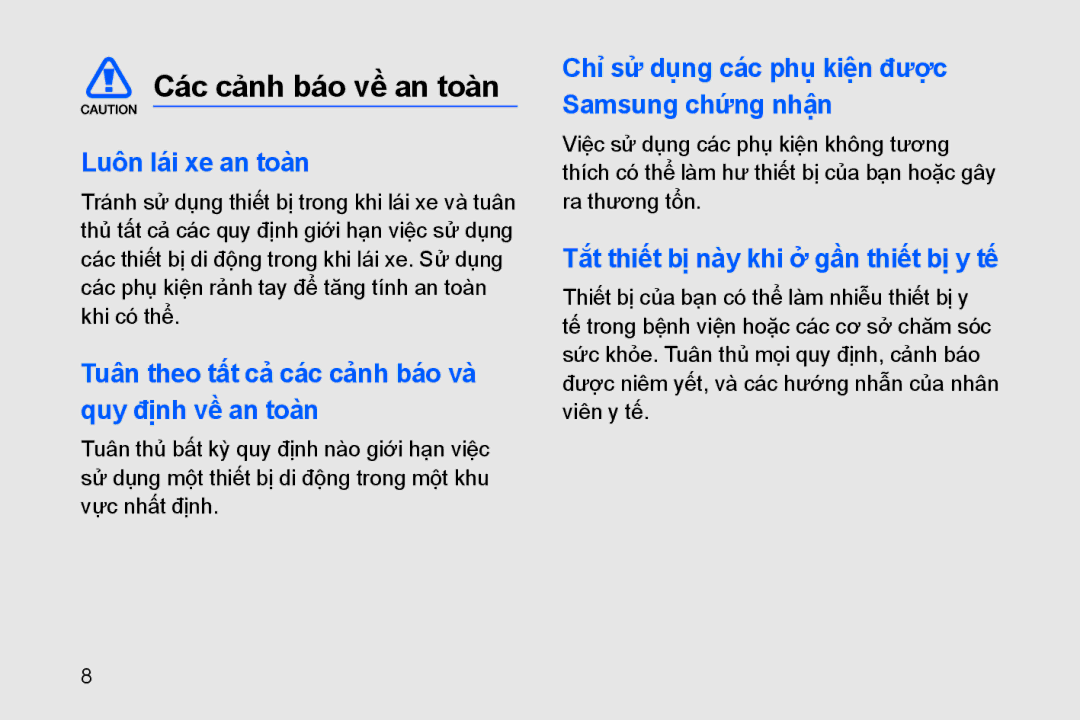 Samsung GT-I8910BVBXEV, GT-I8910TSAXEV manual Luôn lái xe an toàn, Tuân theo tất cả các cảnh báo và quy đị̣nh về an toàn 