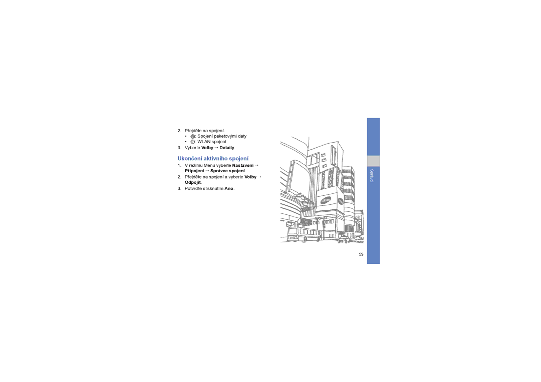 Samsung GT-I8910DKAXCS manual Ukončení aktivního spojení, Vyberte Volby → Detaily 