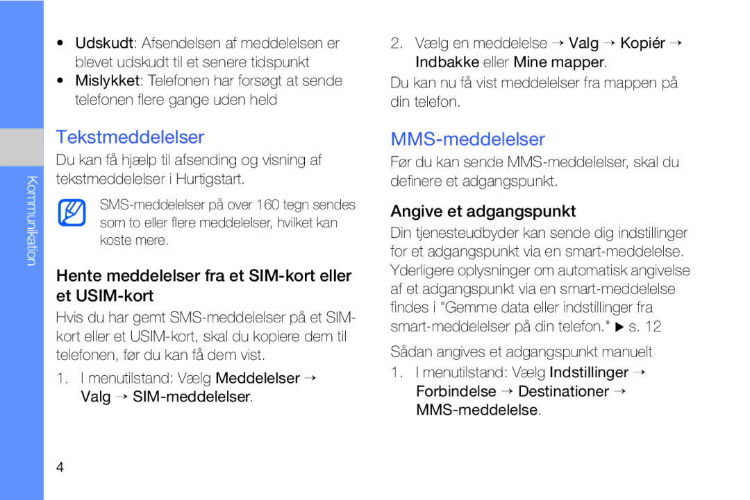 Samsung GT-I8910DKRXEE manual Tekstmeddelelser, MMS-meddelelser, Hente meddelelser fra et SIM-kort eller et USIM-kort 