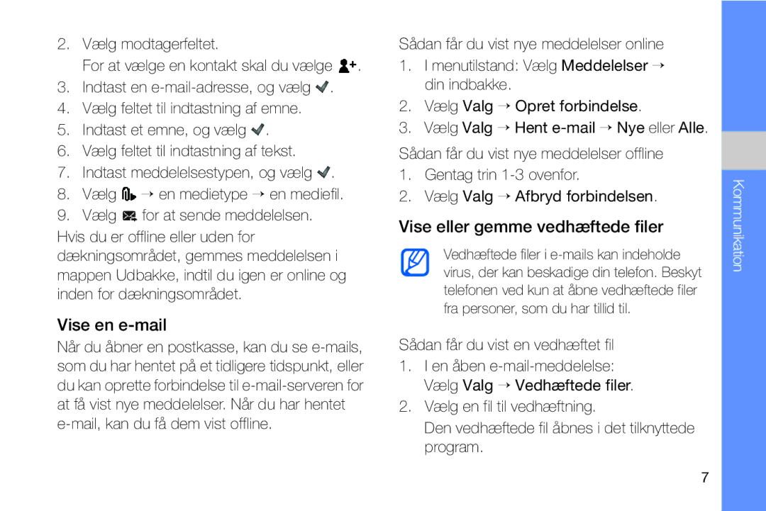 Samsung GT-I8910DKPXEE, GT-I8910DKRXEE manual Vise en e-mail, Vise eller gemme vedhæftede filer 