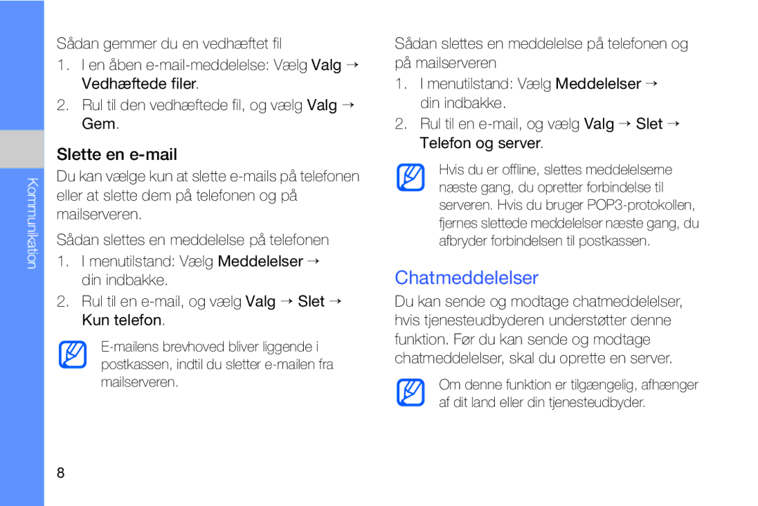 Samsung GT-I8910DKRXEE, GT-I8910DKPXEE manual Chatmeddelelser, Slette en e-mail 